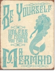 Be A Mermaid