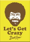 Bob Ross- Crazy Magnet