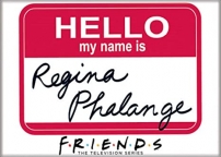 Friends- Regina Phalange Magnet