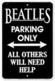 Beatles - Parking Only All Others Will Need Help Tin Sign
