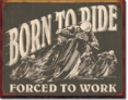 Born to Ride