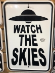 Watch the Skies Parking Sign