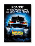 Back to the Future- Roads Magnet