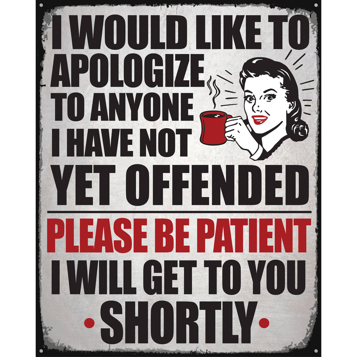 Apologize Metal Sign