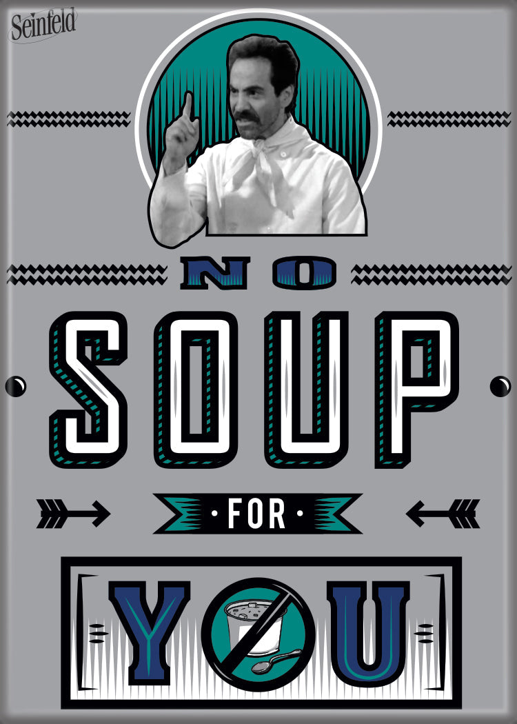 Seinfeld - Soup Nazi Magnet