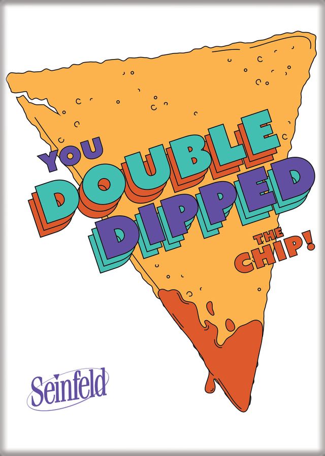 Seinfeld - Double Dip Magnet