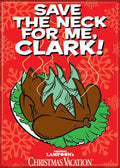 Christmas Vacation- Save the Neck Magnet