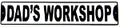 Dad's Workshop Street Sign