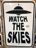 Watch the Skies Parking Sign
